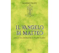 Libri Silvano Fausti - Il Vangelo di Matteo - 2019