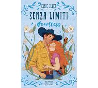 Libri Silver Elsie - Senza Limiti. Heartless. Limited Edition