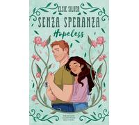 Libri Silver Elsie - Senza Speranza. Hopeless. Limited Edition