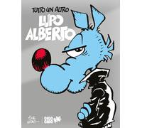 Libri Silver / La Neve Lorenzo - Tutto Un Altro Lupo Alberto. Ediz. Variant Silv