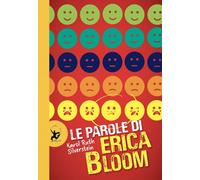 Libri Silverstein Karol Ruth - Le Parole Di Erica Bloom