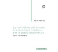 Libri Silvia Angeloni - La Formazione Dei Docenti Di Educazione Musicale Per La
