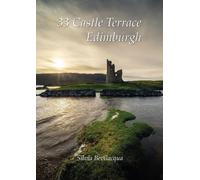 Libri Silvia Bevilacqua - 33 Castle Terrace, Edimburgh