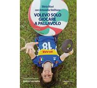Volevo solo giocare a pallavolo