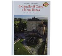 Libri Silvia Boggian / Alessandro Dutto / Fulvio Gatti - Il Castello Di Carru' E