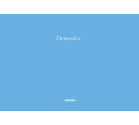 Libri Silvia Camporesi - Domestica. Ediz, Italiana E Inglese. Ediz. Illustrata