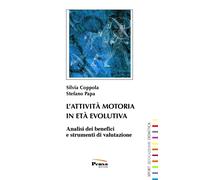 Libri Silvia Coppola / Stefano Papa - L' Attivita Motoria In Eta Evolutiva. Anal