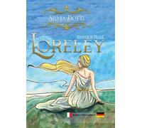 Libri Silvia Dotti - Loreley. Ediz. italiana e tedesca - 2024