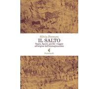 Il salto. Segni, figure, parole: viaggio all'origine dell'immaginazione