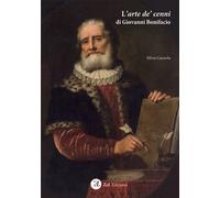 Libri Silvia Gazzola - L' Arte De' Cenni Di Giovanni Bonifacio
