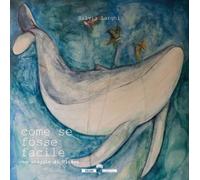 Libri Silvia Larghi - Come Se Fosse Facile