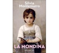 Libri Silvia Montemurro - La Mondina