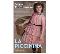 Libri Silvia Montemurro - La Piccinina