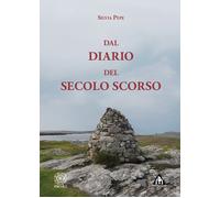 Libri Silvia Pepe - Dal Diario Del Secolo Scorso