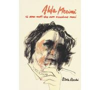 Libri Silvia Rocchi - Alda Merini. Ci Sono Notti Che Non Accadono Mai