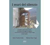 Libri Silvia Tamburriello - I muri del silenzio - 2022