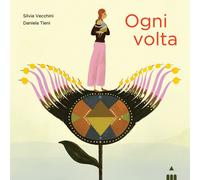 Ogni volta. Ediz. a colori