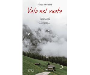 Libri Silvio Huonder - Volo nel vuoto - 2020