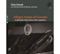 Libri Silvio Orlandi. Con Ernesto De Martino - Allegro Tempo Di Gavotta. La Ghir