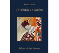 Libri Simon Mason - Un Omicidio A Novembre
