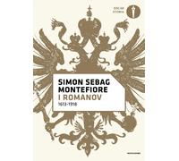 Libri Simon Sebag Montefiore - I Romanov (1613-1918) - 2021