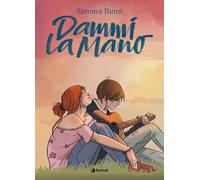 Dammi la mano. Nuova ediz. - Binni Simona