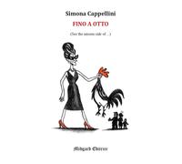 Fino a otto. See the unseen side of...