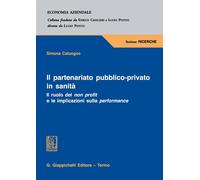 Libri Simona Catuogno - Il Partenariato Pubblico-Privato In Sanita. Il Ruolo Del