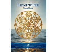 Libri Simona Colomba - Il Passante Del Tempo