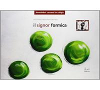Libri Simona Gambaro / Romina Panero / Paolo Racca - Il Signor Formica. Ediz. Il