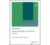 Libri Simona Salustri - John Dewey E La Cina (1919-1921)