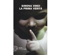 Libri Simona Vinci - La Prima Verita