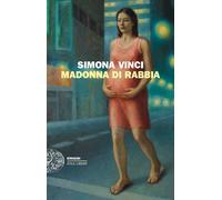 Libri Simona Vinci - Madonna Di Rabbia