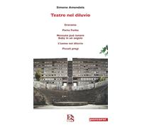 Libri Simone Amendola - Teatro nel diluvio - 2019 (Percorsi)