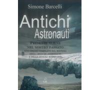 Libri Simone Barcelli - Antichi Astronauti