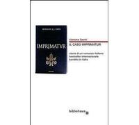 Libri Simone Berni - Il Caso Imprimatur. Storia Di Un Romanzo Italiano Bestselle