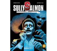 Libri Simone Bocci - Sully Salmon. I Primi Orrrori