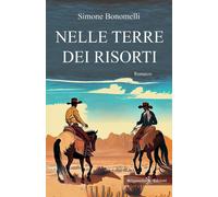 Libri Simone Bonomelli - Nelle terre dei risorti - 2023