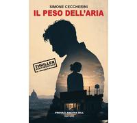 Libri Simone Ceccherini - Il Peso Dell'aria
