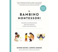 Libri Simone Davies / Uzodike Junnifa - Il Bambino Montessori. Crescere Un Bambi