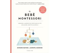 Libri Simone Davies / Uzodike Junnifa - Il Bebe Montessori. Crescere Il Bambino