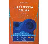 Libri Simone Faliva - La Filosofia Del Mix. Per I Trienni Dei Corsi Di Musica El