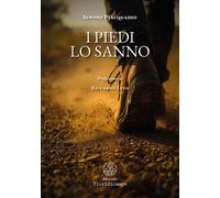 Libri Simone Piacquadio - I Piedi Lo Sanno