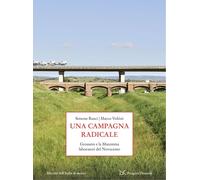 Libri Simone Rusci / Voltini Marco - Una Campagna Radicale. Grosseto E La Maremm