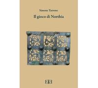 Libri Simone Tarrone - Il Gioco Di Northia