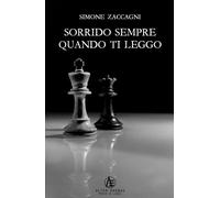 Libri Simone Zaccagni - Sorrido Sempre Quando Ti Leggo