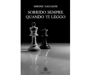 Libri Simone Zaccagni - Sorrido Sempre Quando Ti Leggo