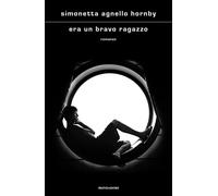 ERA UN BRAVO RAGAZZO - AGNELLO HORNBY SIMONETTA - MONDADORI
