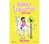 Libri Simpson Dana - Emma E L'unicorno. Avanti Tutta