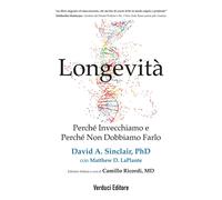 Libri Sinclair David A. / LaPlante Matthew D. - Longevita. Perche Invecchiamo E